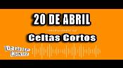 Karaoke 20 de abril - Celtas Cortos