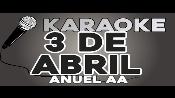 Karaoke 3 de Abril - Anuel Aa