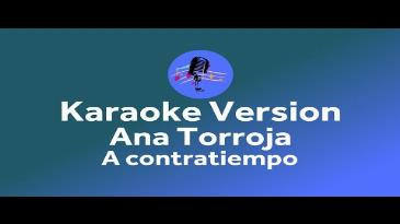 Karaoke A Contratiempo  Ana Torroja