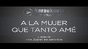 Karaoke A la mujer que tanto amé - Los Angeles Negros