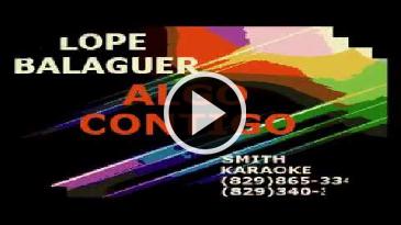 Karaoke Algo contigo - Lope Balaguer