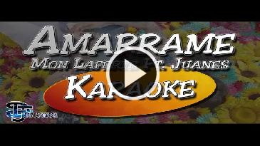 Karaoke Amárrame - Juanes