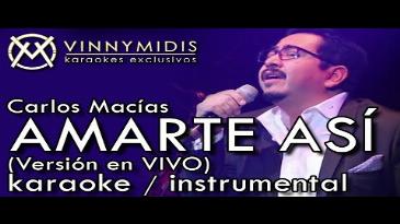 Karaoke Amarte Así Carlos Macias