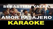 Karaoke Amor pasajero - Sebastian Yatra