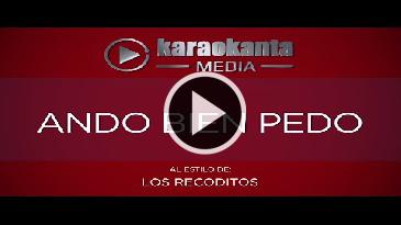 Karaoke Ando bien pedo - Banda Los Recoditos