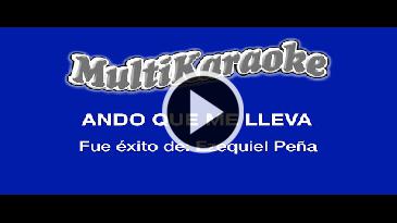 Karaoke Ando que me lleva - Antonio Aguilar