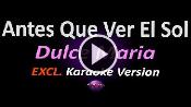 Karaoke Antes que ver el Sol - Dulce Maria