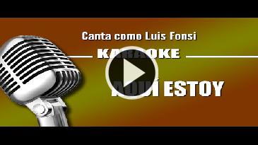 Karaoke Aquí estoy yo Luis Fonsi
