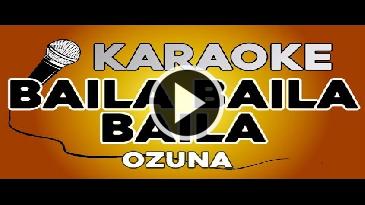 Karaoke Baila Baila Baila - Ozuna