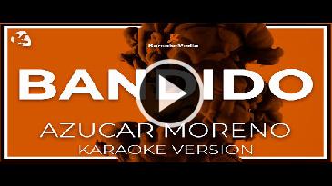 Karaoke Bandido Azucar Moreno