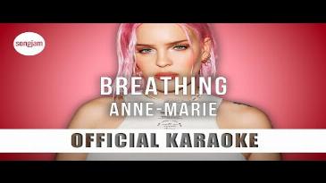 Karaoke Breathing Anne Marie