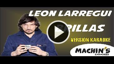 Karaoke brillas - Leon Larregui