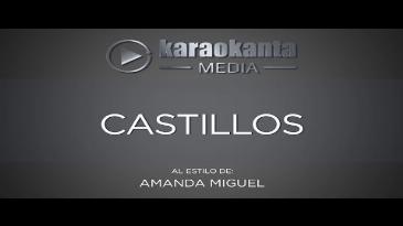 Karaoke Castillos Amanda Miguel