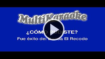 Karaoke Como pudiste Banda El Recodo
