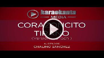 Karaoke Corazoncito tirano Chalino Sanchez