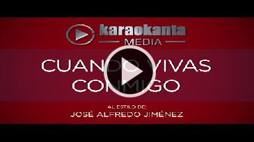 Karaoke Cuando vivas conmigo - Jose Alfredo Jimenez