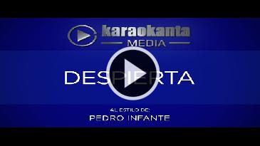 Karaoke Despierta - Pedro Infante