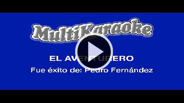 Karaoke El aventurero - Antonio Aguilar