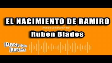 Karaoke El nacimiento de Ramiro Rubén Blades