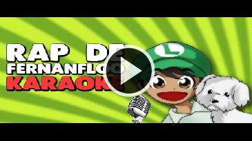 Karaoke El rap de Fernanfloo - Bambiel