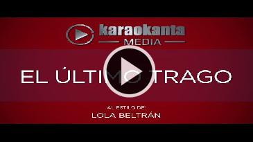 Karaoke El último trago - Lola Beltran