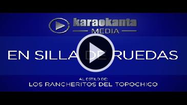 Karaoke En silla de ruedas - Los Rancheritos Del Topo Chico
