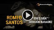 Karaoke Eres mía - Romeo Santos