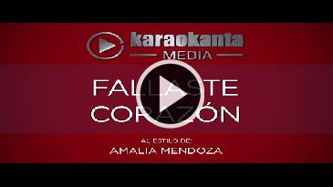 Karaoke Fallaste corazón - Amalia Mendoza