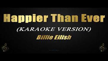 Karaoke Happier Than Ever Billie Eilish