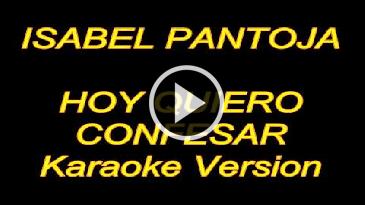 Karaoke Hoy quiero confesar - Isabel Pantoja