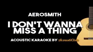 Karaoke I Don't Wanna Miss A Thing Aerosmith