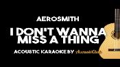 Karaoke I Don't Wanna Miss A Thing - Aerosmith