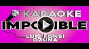 Karaoke Imposible - Luis Fonsi