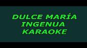 Karaoke Ingenua - Dulce Maria