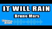 Karaoke It will rain - Bruno Mars