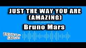 Karaoke Just the way you are - Bruno Mars