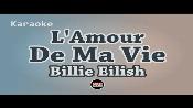 Karaoke L'Amour De Ma Vie - Billie Eilish