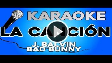 Karaoke La canción - J Balvin