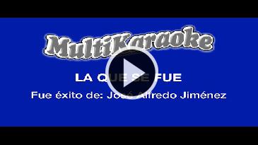 Karaoke La que se fue - Jose Alfredo Jimenez