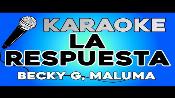 Karaoke La respuesta - Becky G