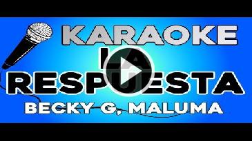Karaoke La respuesta - Becky G