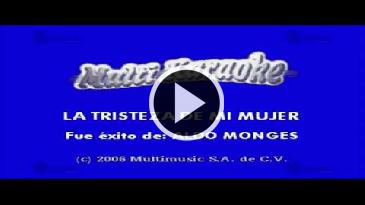 Karaoke La tristeza de mi mujer - Aldo Monges