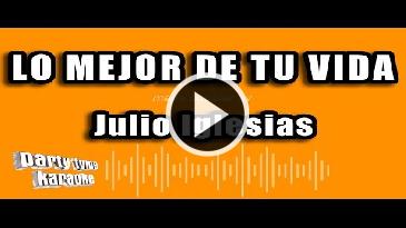 Karaoke Lo mejor de tu vida - Julio Iglesias