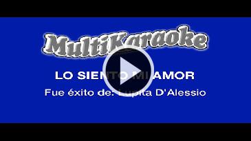 Karaoke Lo siento mi amor - Lupita D Alessio