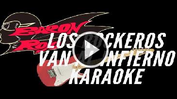Karaoke Los rockeros van al infierno Baron Rojo