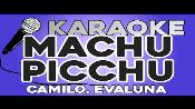 Karaoke Machu Picchu - Camilo