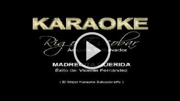 Karaoke Madrecita querida - Vicente Fernandez