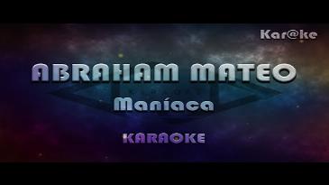 Karaoke Maníaca Abraham Mateo