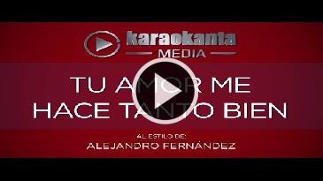 Karaoke Me hace tanto bien - Alejandro Fernandez