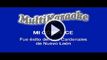 Karaoke Mi cómplice - Cardenales De Nuevo Leon